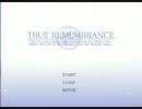 TRUE REMEMBRANCEをgdgd実況するとこうなる　part4