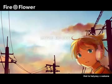 【歌ってみた】Fire◎Flower【フロッゼ】
