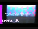 【ニコラップ】自己紹介ラップ【nera_K】