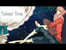 スウィートタイム　歌ってみた＊こたつん