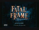 『素人による実況プレイ』FATAL　FRAME（零）vol.1