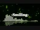 【ニコニココラボ】「Smiling」【19人で歌ってみた】
