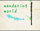 [初音ミク] wandering world [オリジナル]
