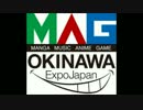 ＭＡＧおきなわＥｘｐｏＪａｐａｎ　サブステージまとめ動画