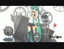 【初音ミク】#4 Escape / ysp 【オリジナル】