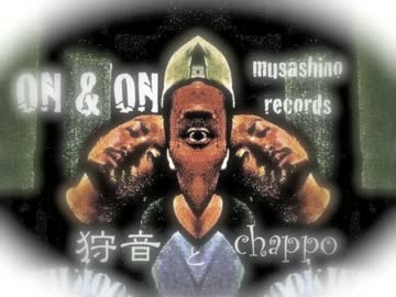 【ニコラップ】on and on 【狩音 と chappo】【PV】