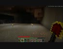 Minecraft実況 地下世界探索記第4章 Part19