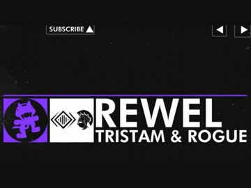 Tristam & Rogue - ReWel