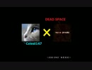 【Celest147】　初見実況　DEAD SPACE act_15
