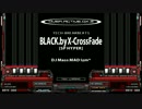 【皿曲リズミング】BLACK.by X-Cross Fade(H)【ヒップクラップ付き】