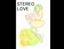 【GUMI】stereo love【オリジナル】