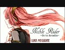 【巡音ルカ】 Noble Rider 【オリジナル】
