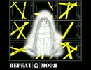 【IA】REPEAT／MOOЯ【オリジナル曲】