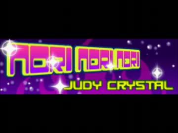 Judy Crystal - Nori Nori Nori ~Full Version~