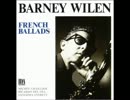 [465] UN ETE 42 @ FRENCH BALLADS - BARNEY WILEN