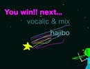 【初音ミク】You win!! next...【オリジナル曲】