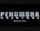 Penumbra Overture Part-1