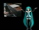 【第9回MMD杯予選】ヤッツケ仕事（ピアノパート追加版＆PV）