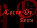 Angra - Carry On 歌ってみた [Lophica-T.A.]