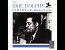 [1296] LEFT ALONE @ FAR CRY - ERIC DOLPHY