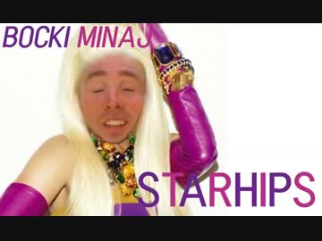 【本格的Europop】ボッキー♂ミナージュ - Starhips【兄誕2012】