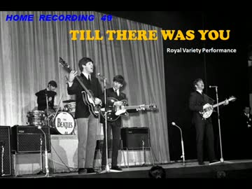 Beatles cover TILL THERE WAS YOU  at Royal Variety Performance