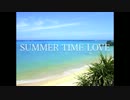 SUMMER TIME LOVE 【MATSU】