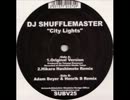 Dj Shufflemaster - City Lights (Adam Beyer & Henrik B Remix)