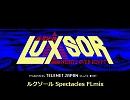 [ゲーム音楽]ルクソール Spectacles-Sweat Tragedy-Reminisce FLmix