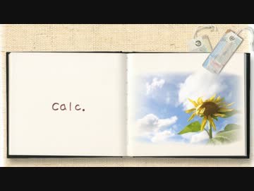 【合唱企画】 Calc. 【ニコラボ。】