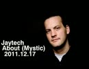 Jaytech @ Club About (Mystic), Nagoya 2011.12.17