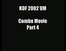 KOF 2002 UM Combo Movie Part 4