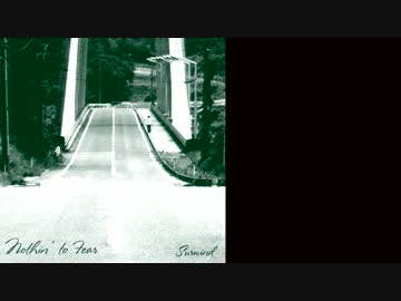 【Surwind】Nothin' to Fear【オリジナル曲】