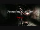 Penumbra Overture Part-13