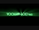 【クロスフェードデモ】VOCALIST-LOID Vol.1【C82】