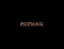 ☆Happy  (=＾・×・＾=) Birthday☆