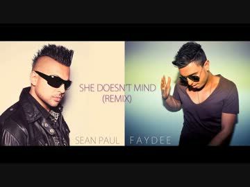 Sean Paul & Faydee - She Doesn't Mind (Remix)