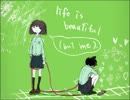 iida - life is beautiful (but me).