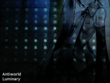【初音ミク】Antiworld Luminary【オリジナル】