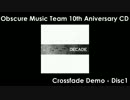 【C82新譜】 DECADE disc1 ― クロスフェードデモ 【Obscure Music Team】