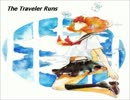 【オリジナル曲】　The Traveler Runs　【インスト】
