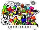 【初音ミク】Grooove Breaker【オリジナル】