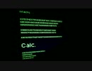 「Calc.」歌ってみた♪　by らんる
