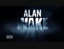 【ALAN WAKE】サスペンスの帝王を目指してホラー実況 part17