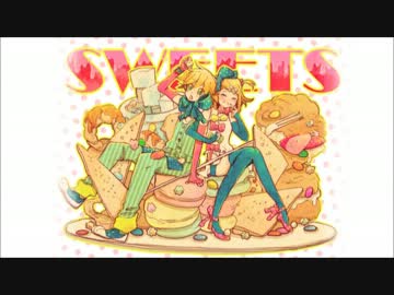 【鏡音リンレン】CANDY＿CANDY【３年ぶりのペア】