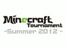 【OP】 マイクラトーナメント　2012夏 【Minecraft】