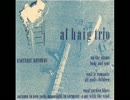 [1355] ON THE ALAMO @ THE AL HAIG TRIO ESOTERIC