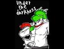 【ＵＴＡＵ カバー】 under the darkness 【壊音オウ】