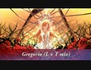 Dies irae 『Gregorio (L x T mix)』