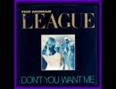 The League Unlimited Orchestra - Don'T YOU WANT ME remix